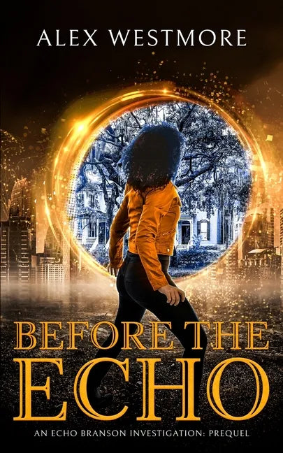 Before The Echo: An Echo Branson Investigation - Paperback