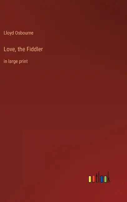 Love, the Fiddler: in large print - Hardcover