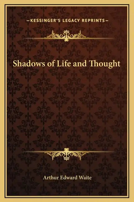 Shadows of Life and Thought - Hardcover
