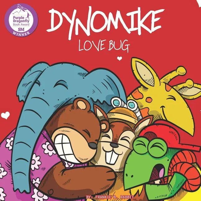 Dynomike: Love Bug (Children's Valentine's Day Book About Spreading Love and Kindness) - Paperback