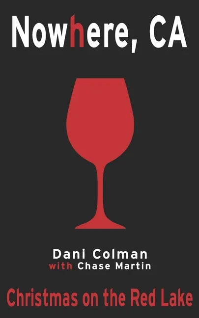 Christmas on the Red Lake: A Nowhere, CA Holiday Special - Paperback