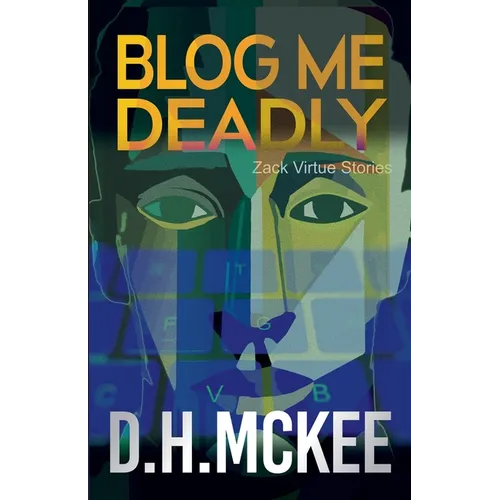 Blog Me Deadly - Paperback