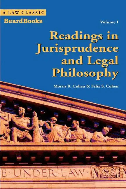 Readings in Jurisprudence and Legal Philosophy: Volume I - Paperback