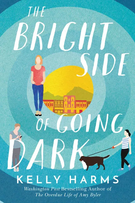 The Bright Side of Going Dark - Paperback