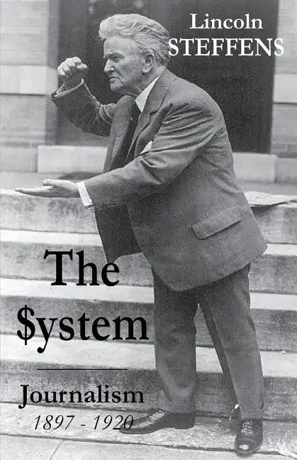The System: Journalism 1897 - 1920 - Paperback