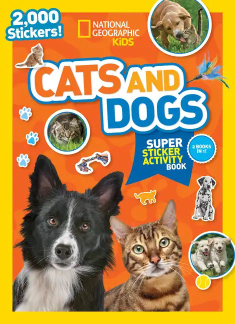 National Geographic Kids Cats and Dogs Super Sticker Activity Book - Paperback