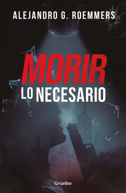 Morir Lo Necesario / Dying as Necessary - Paperback