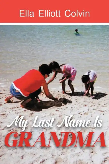My Last Name Is Grandma - Paperback