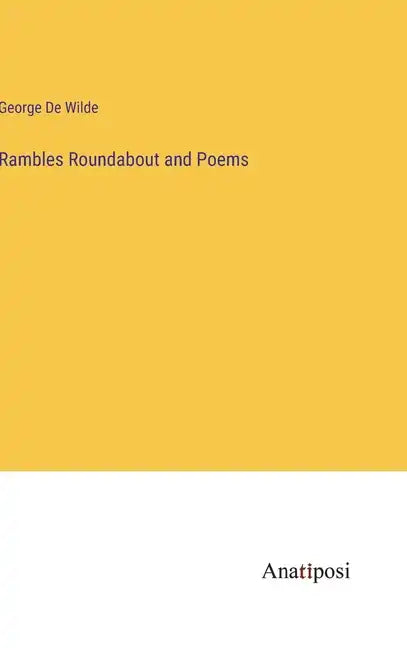 Rambles Roundabout and Poems - Hardcover