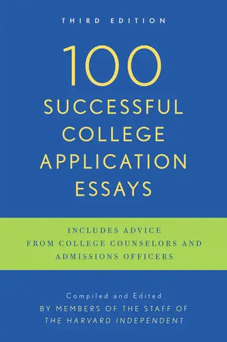 100 Successful College Application Essays: Third Edition - Paperback