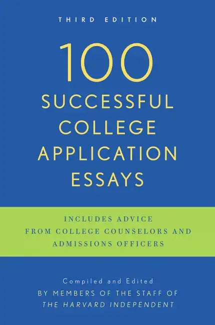 100 Successful College Application Essays: Third Edition - Paperback