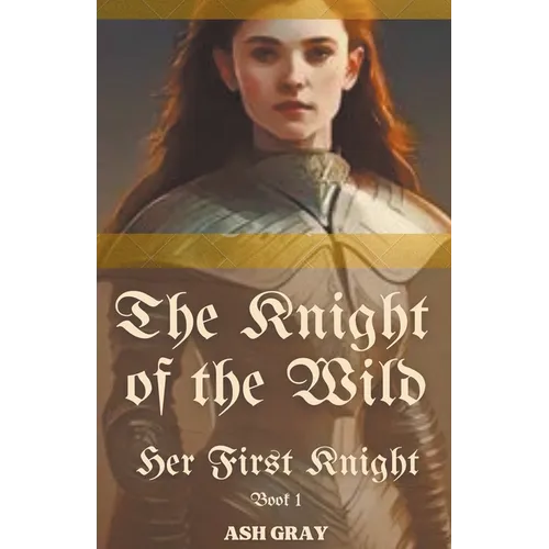 The Knight of the Wild - Paperback