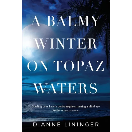 A Balmy Winter On Topaz Waters