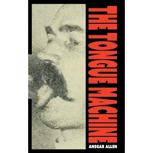 The Tongue Machine - Paperback