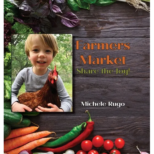 Farmers Market: Share the Joy! - Hardcover