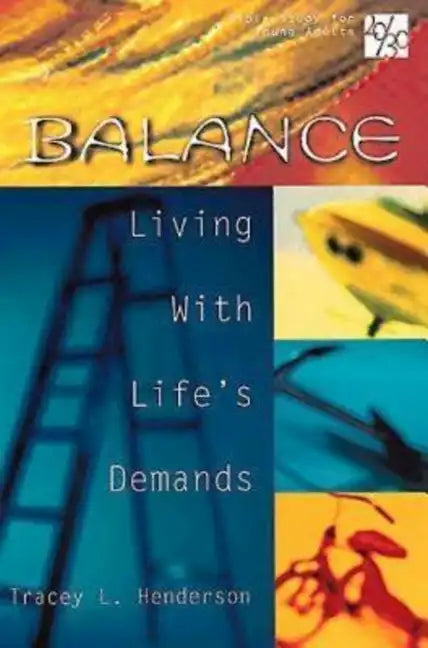 20/30 Bible Study for Young Adults Balance: Balance Living with Lifes Demands - Paperback