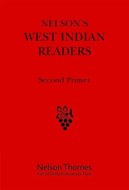 Nelson's West Indian Readers Second Primer - Spiral