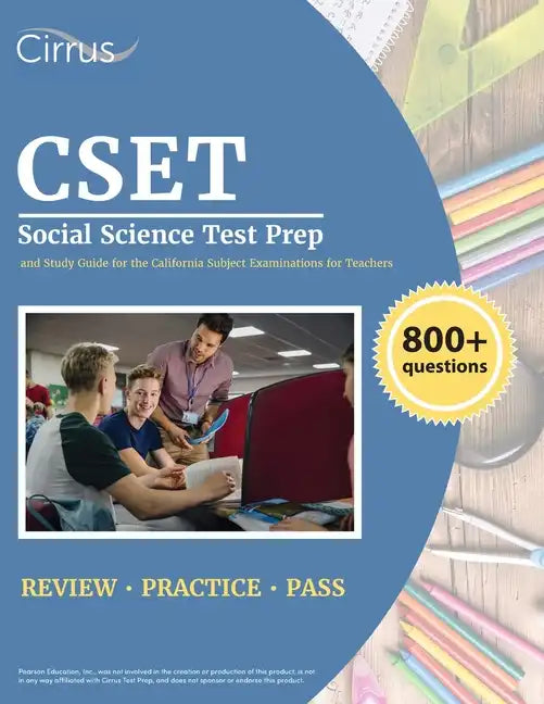 CSET Social Science Test Prep: 800+ Practice Questions and Study Guide for the California Subject Examinations for Teachers - Paperback