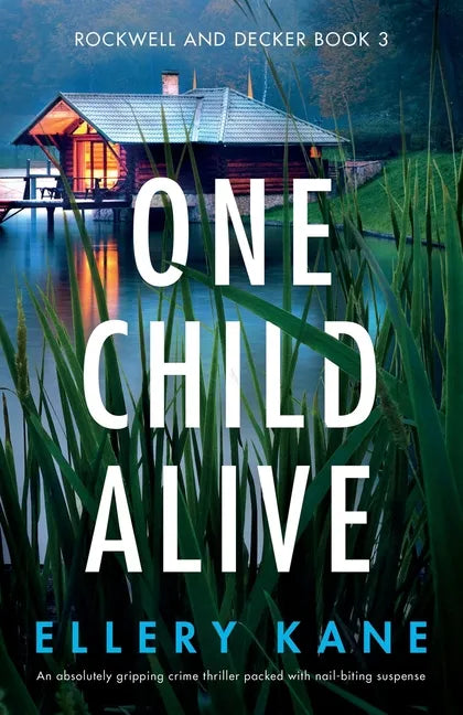 One Child Alive: An absolutely gripping crime thriller packed with nail-biting suspense - Paperback