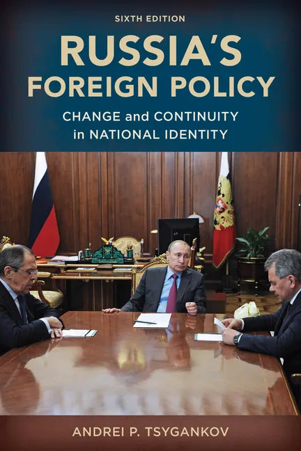 Russia's Foreign Policy: Change and Continuity in National Identity - Paperback