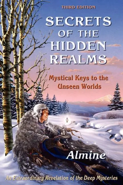 Secrets of the Hidden Realms, Mystical Keys to the Unseen Worlds (3rd edition) - Paperback
