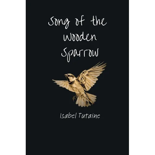 Song of the Wooden Sparrow - Paperback