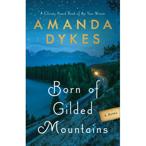 Born of Gilded Mountains - Hardcover