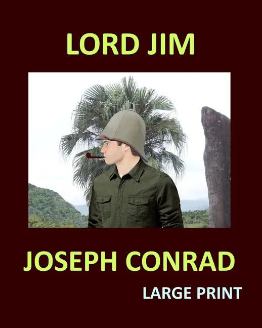 LORD JIM JOSEPH CONRAD Large Print: Large Print - Paperback