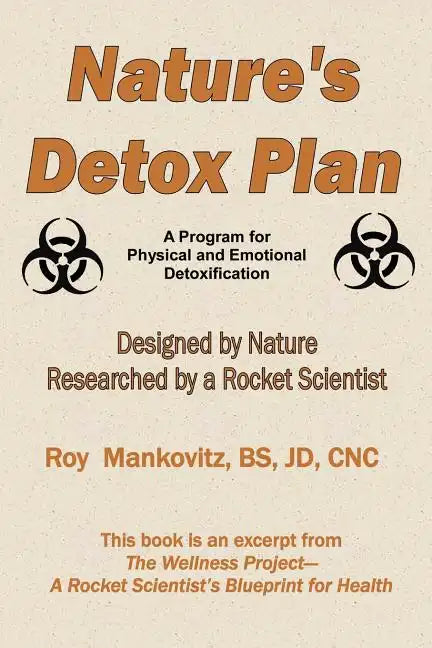 Nature's Detox Plan - A Program for Physical and Emotional Detoxification - Paperback