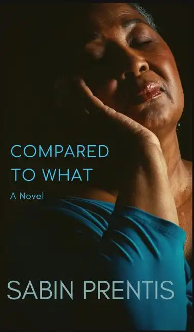 Compared to What - Hardcover
