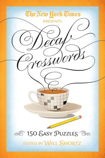 The New York Times Decaf Crosswords: 150 Easy Puzzles - Paperback