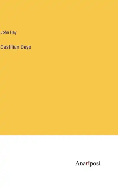 Castilian Days - Hardcover