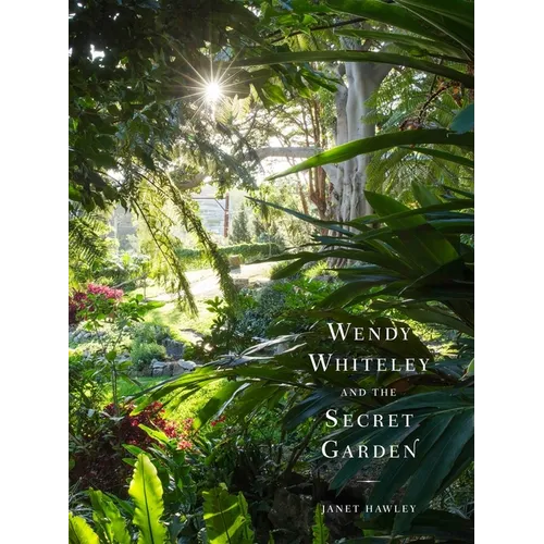 Wendy Whiteley and the Secret Garden - Paperback