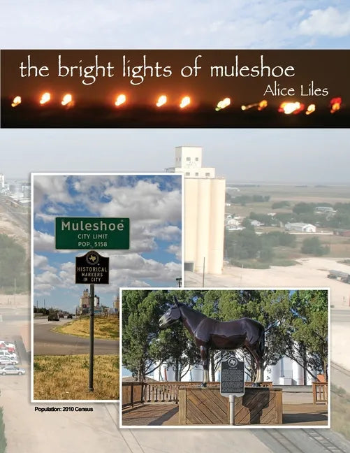 The Bright Lights of Muleshoe - Paperback