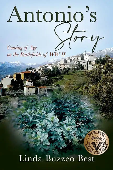 Antonio's Story: Coming of Age on the Battlefields of WW II - Paperback