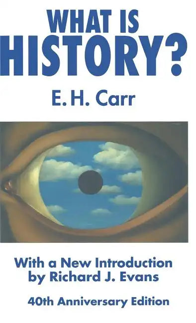 What Is History?: With a New Introduction by Richard J. Evans - Hardcover