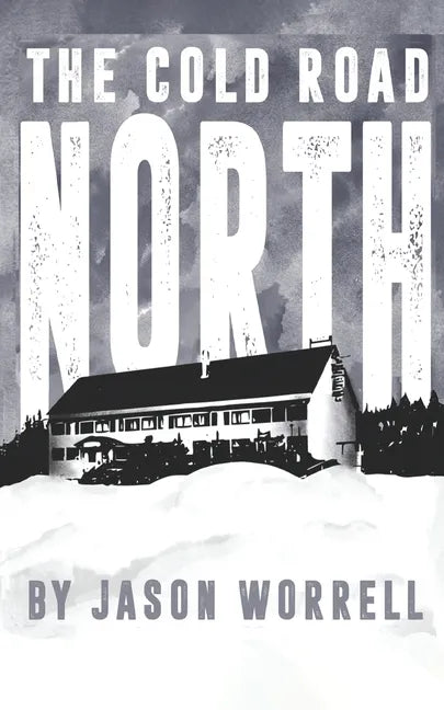 The Cold Road North - Paperback