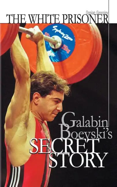 The white prisoner: Galabin Boevski's secret story - Paperback