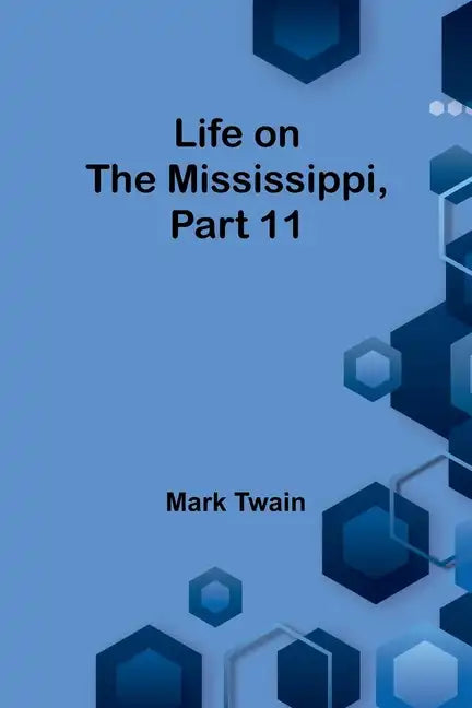 Life on the Mississippi, Part 11 - Paperback