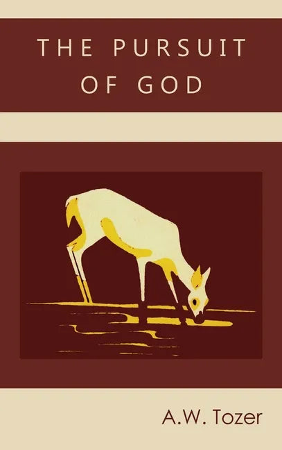 The Pursuit of God - Hardcover