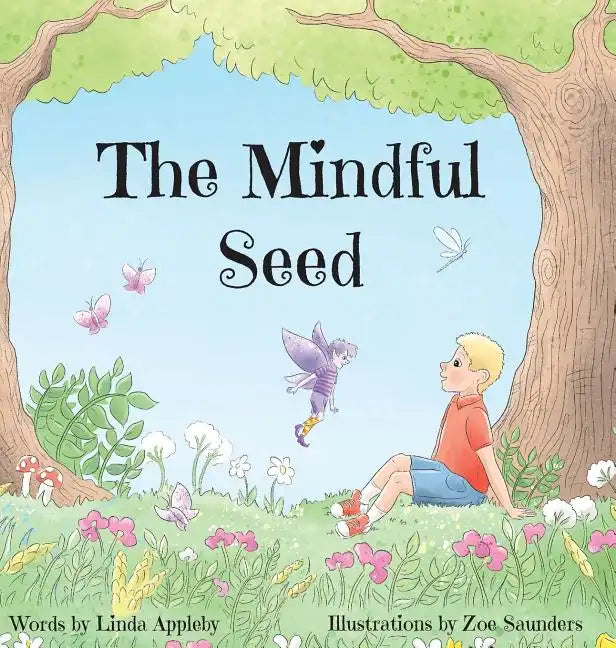 The Mindful Seed - Hardcover