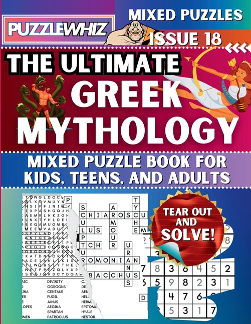 The Ultimate Greek Mythology Mixed Puzzle Book for Kids, Teens, and Adults: 16 Types of Engaging Variety Puzzles: Word Search and Math Games (Issue 18 - Paperback