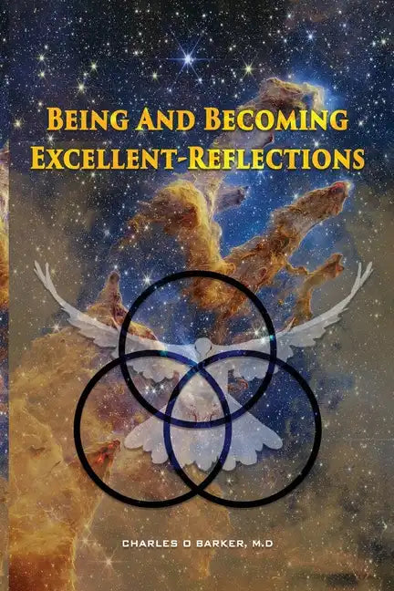 Being And Becoming Excellent: Reflections - Paperback