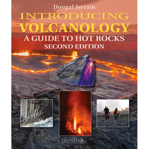 Introducing Volcanology: A Guide to Hot Rocks - Paperback