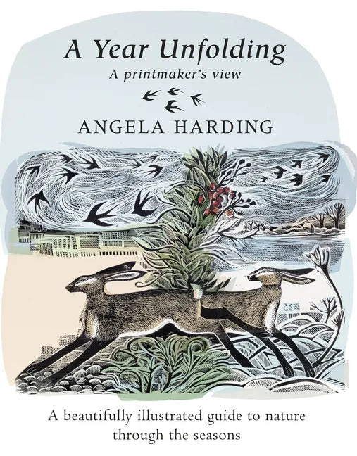A Year Unfolding: A Printmaker's View - Hardcover