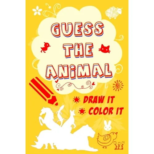 Guess The Animal, Draw it, Color it: guess the animal shadows, Animal coloring book for kids, Animal drawing book For Girls & Boys Aged 7-14. - Paperback