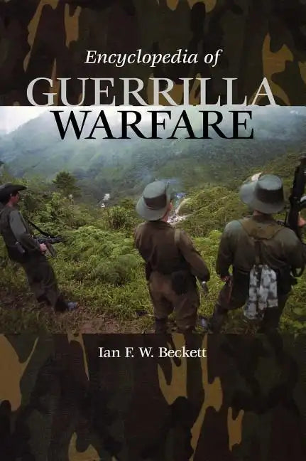 Encyclopedia of Guerrilla Warfare - Hardcover