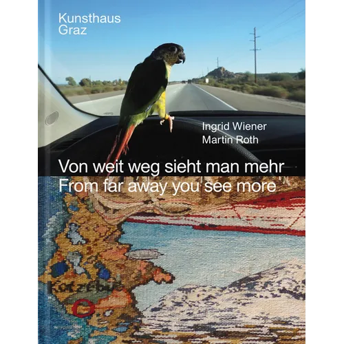 Ingrid Wiener, Martin Roth: From Far Away You See More - Hardcover