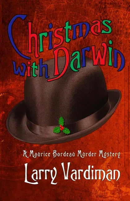 Christmas with Darwin: A Maurice Bordeau Murder Mystery - Paperback
