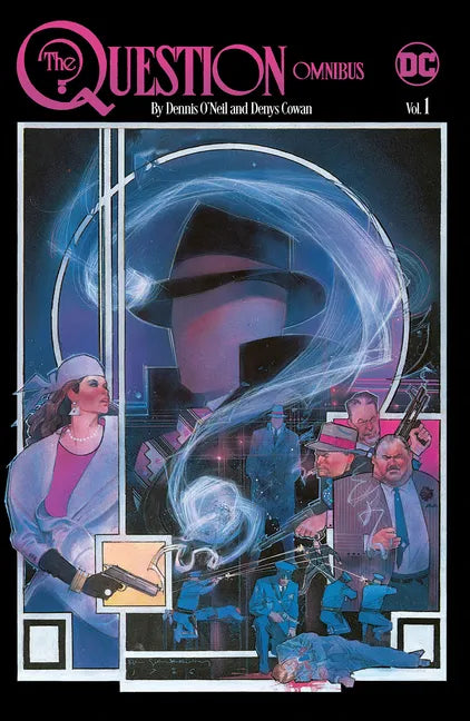 The Question Omnibus by Dennis O'Neil and Denys Cowan Vol. 1 - Hardcover